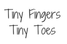 Tiny Fingers Tiny Toes
